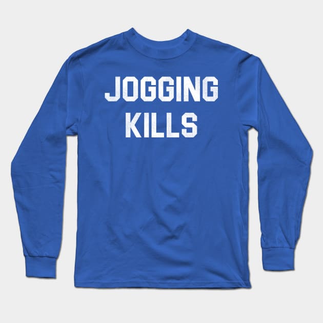 Jogging Kills Vintage Rabid (1977) Movie Long Sleeve T-Shirt by darklordpug